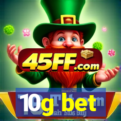 10g bet